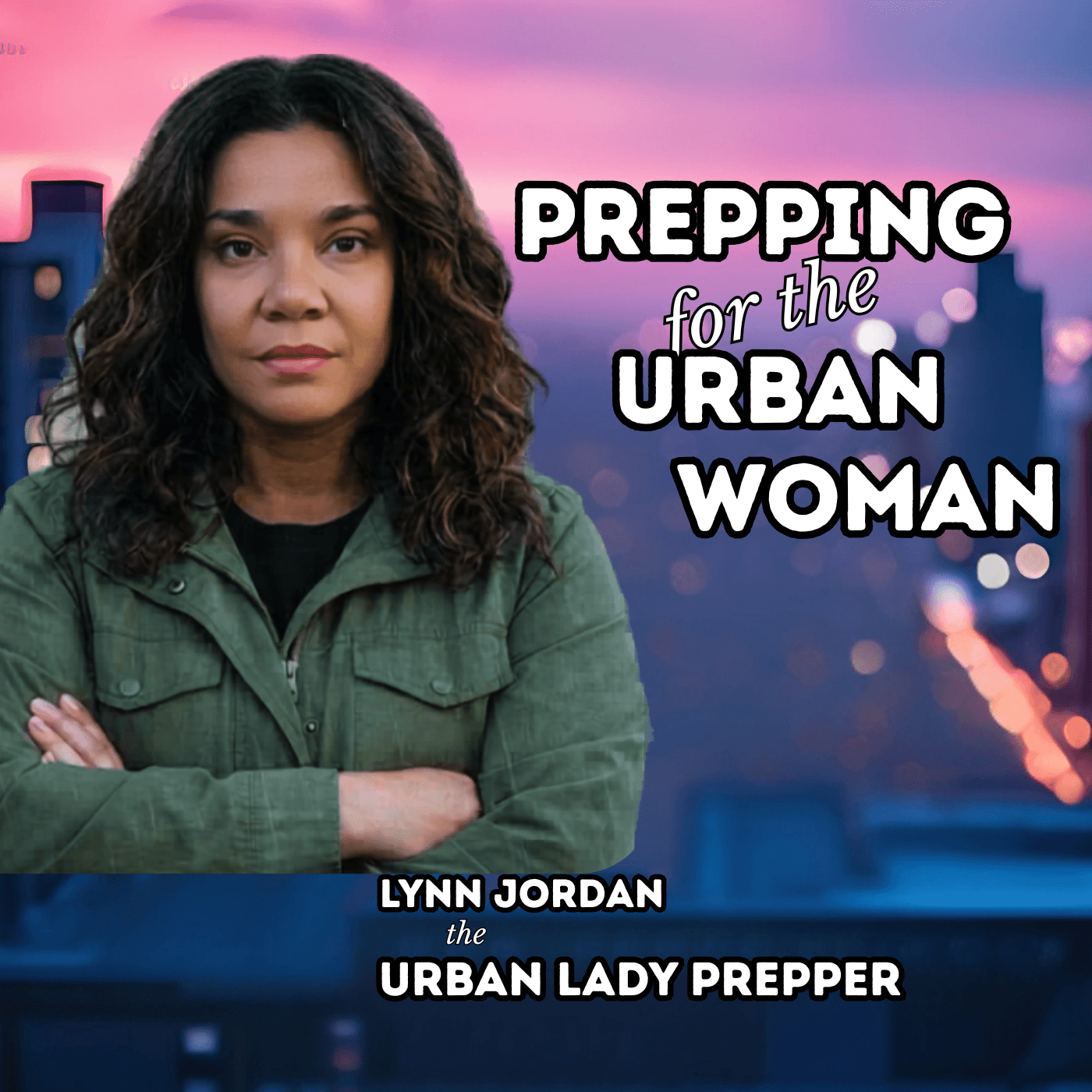 Prepping for the Urban Woman  / Urban Lady Prepper