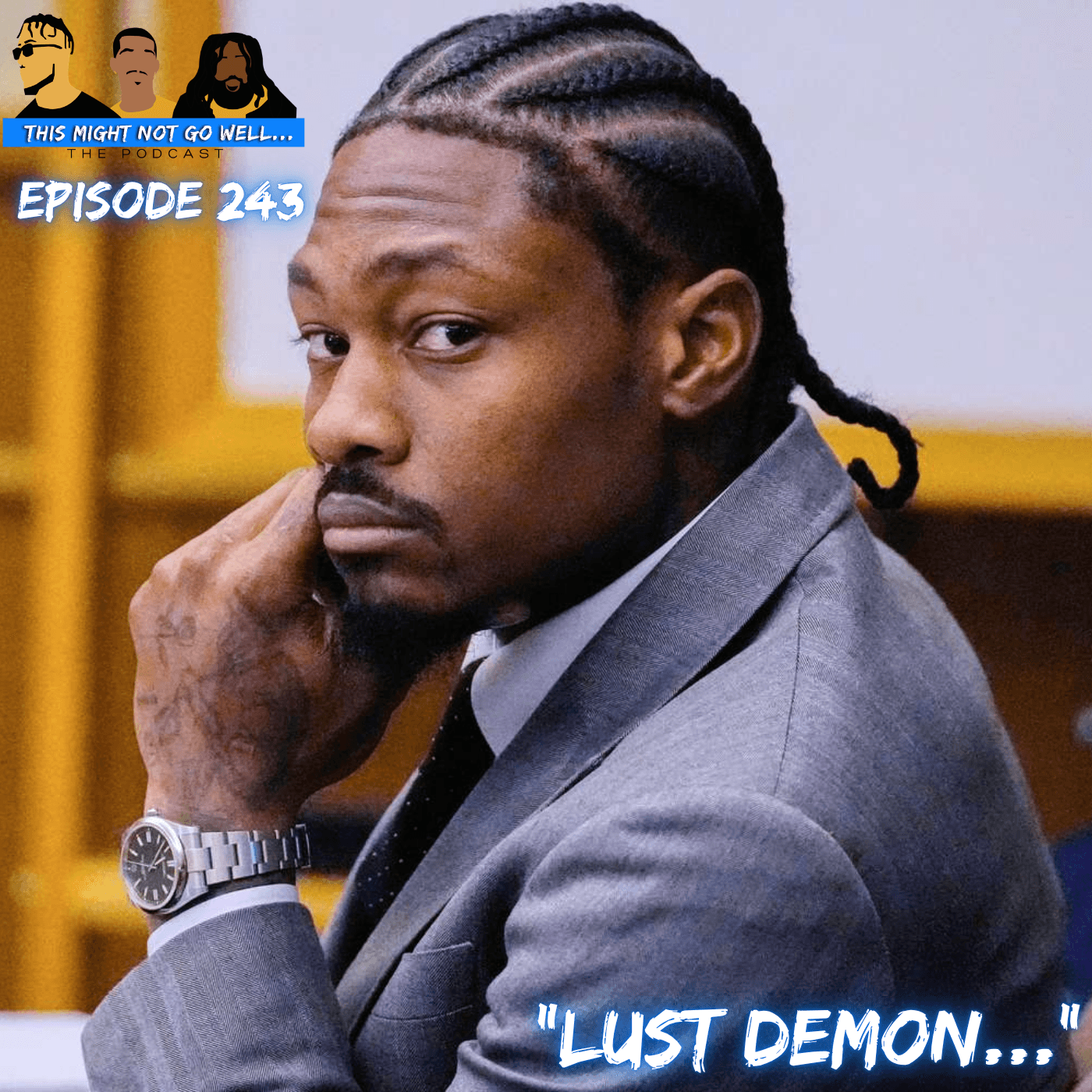 Episode 243 | "Lust Demon..."