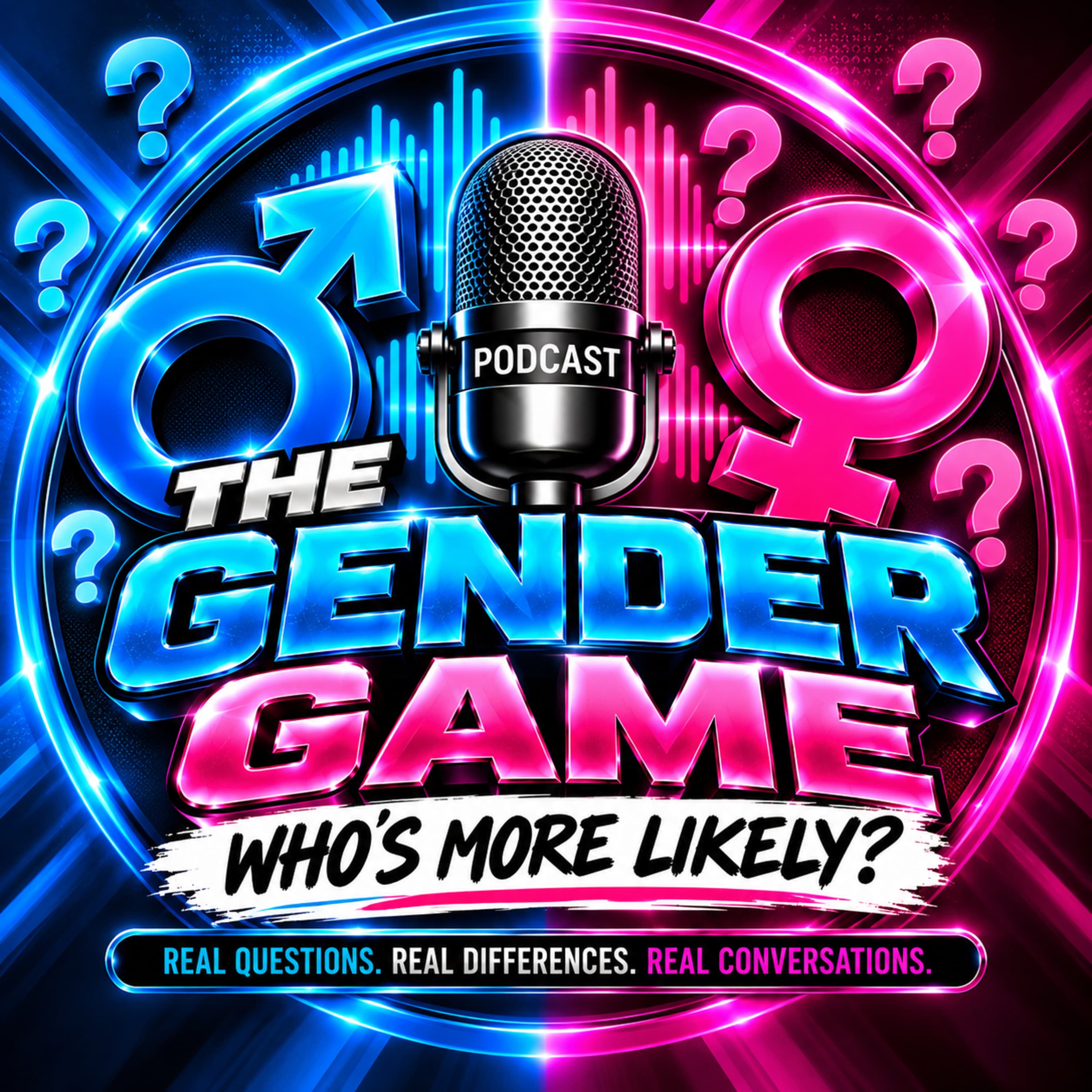 ποΈ THE GENDER GAME: MEN VS. WOMEN β WHOβS MORE LIKELY?