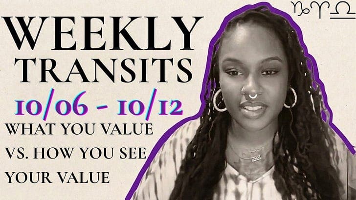 What You Value vs. How You See Your Value: Weekly Transits 10.06.26 - 10.12.26